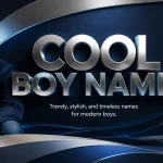 Cool Boy Names