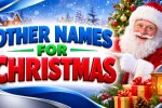 Other Names for Christmas